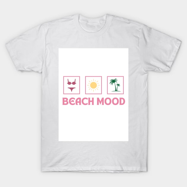 BEACH MOOD T-Shirt by milicab